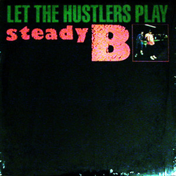 Steady B Let The Hustlers Play Vinyl 12" USED