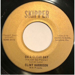 Clint Harrison On A Clear Day (You Can See Forever) Vinyl 7" USED