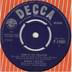 Dana Valery This Is My Prayer = Non Ho L’Eta’ Per Amarti Vinyl 7" USED
