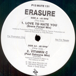 Erasure Love To Hate You (Bruce Forest Mix) / Vitamin C (Paul Dakeyne Mix) Vinyl 12" USED