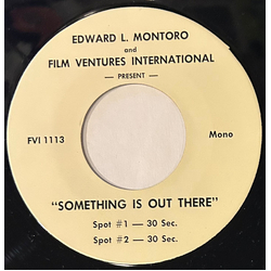 No Artist "Something Is Out There" Radio Spot Vinyl 7" USED
