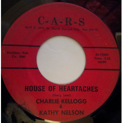 Charlie Kellogg / Kathy Nelson (2) House Of Heartaches / Poison Love Vinyl 7" USED