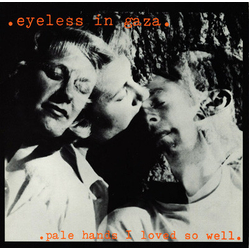 Eyeless In Gaza Pale Hands I Loved So Well Vinyl LP USED