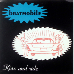Bratmobile Kiss And Ride Vinyl 7" USED