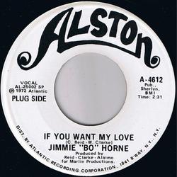 Jimmy "Bo" Horne If You Want My Love Vinyl 7" USED