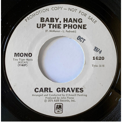 Carl Graves Baby Hang Up The Phone Vinyl 7" USED