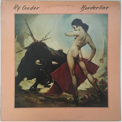 Ry Cooder Borderline Vinyl LP USED