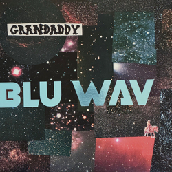Grandaddy Blu Wav Vinyl LP USED