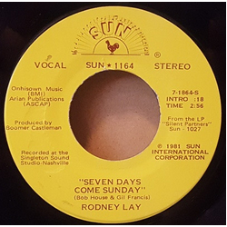 Rodney Lay Seven Days Come Sunday / Close Vinyl 7" USED