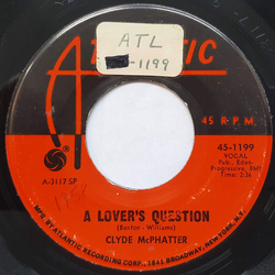 Clyde McPhatter A Lover's Question / I Can't Stand Up Alone Vinyl 7" USED