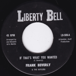 Frankie Beverly And The Butlers If That's What You Wanted / Love (Your Pain Goes Deep) Vinyl 7" USED