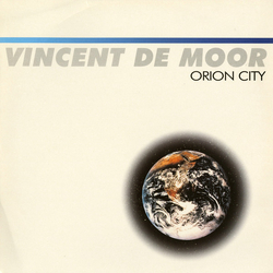 Vincent De Moor Orion City Vinyl 12" USED