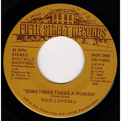 Rick Loveall Sometimes Takes A Woman Vinyl 7" USED