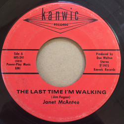 Janet McAntee The Last Time I'm Walking Vinyl 7" USED