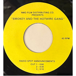 No Artist "Smokey And The Hotwire Gang" Radio Spot Vinyl 7" USED