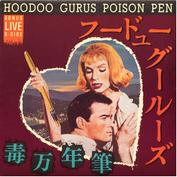 Hoodoo Gurus Poison Pen Vinyl 7" USED