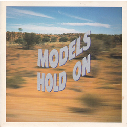 Models (2) Hold On Vinyl 7" USED