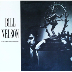 Bill Nelson The Love That Whirls (Diary Of A Thinking Heart) / La Belle Et La Bête (Beauty And The Beast) Vinyl 2 LP USED
