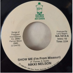 Nikki Nelson Show Me (I'm From Missouri) Vinyl 7" USED