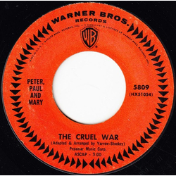 Peter, Paul & Mary The Cruel War / Mon Vrai Destin Vinyl 7" USED