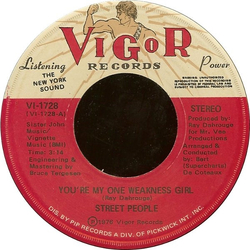 Street People You're My One Weakness Girl / You're The Girl I Love Vinyl 7" USED