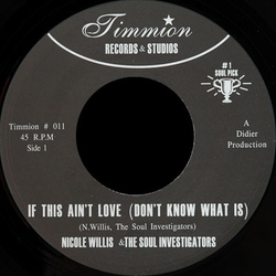 Nicole Willis / The Soul Investigators If This Ain't Love (Don't Know What Is) Vinyl 7" USED