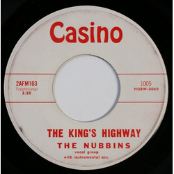 The Nubbins The King's Highway / Stormy Weather Vinyl 7" USED