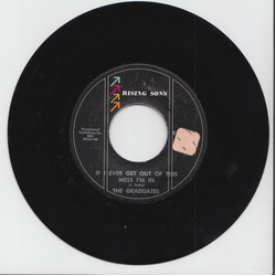 The Graduates (5) If I Ever Get Out Of This Mess I'm In / Seventh Generation Breakthrough Vinyl 7" USED
