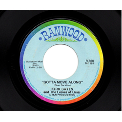 Kirk Bates And The Leaves Of Grass Gotta Move Along / I'm Alone Vinyl 7" USED