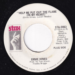 Ernie Hines Help Me Put Out The Flame (In My Heart) Vinyl 7" USED