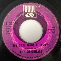 The Originals We Can Make It Baby / I Like Your Style Vinyl 7" USED