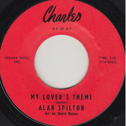 Alan Spilton My Lover's Theme / Please Don't Believe Them Vinyl 7" USED