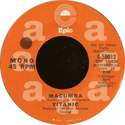 Titanic (3) Macumba Vinyl 7" USED