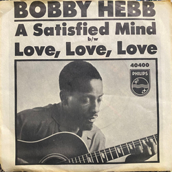 Bobby Hebb A Satisfied Mind / Love, Love, Love Vinyl 7" USED