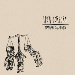 Nathan Salsburg Ipsa Corpora Vinyl LP USED