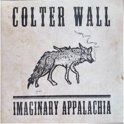 Colter Wall Imaginary Appalachia Vinyl LP USED