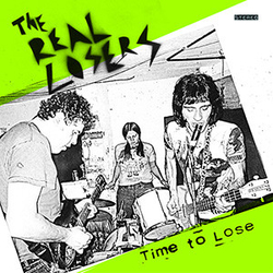 The Real Losers Time To Lose Vinyl LP USED
