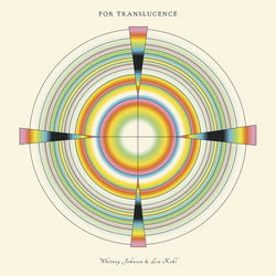 Whitney Johnson / Lia Kohl For Translucence Vinyl LP USED
