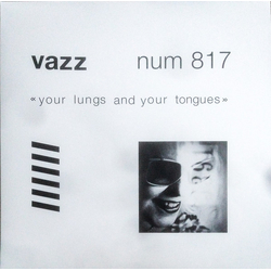 Vazz Your Lungs And Your Tongues Vinyl LP USED