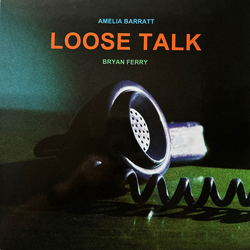 Amelia Barratt / Bryan Ferry Loose Talk Vinyl LP USED
