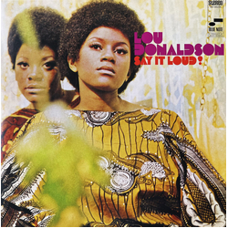 Lou Donaldson Say It Loud! Vinyl LP USED