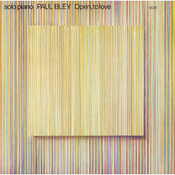 Paul Bley Open, To Love Vinyl LP USED