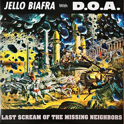 Jello Biafra / D.O.A. (2) Last Scream Of The Missing Neighbors Vinyl LP USED