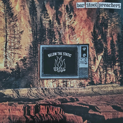 The Bar Stool Preachers Below The Static Vinyl 12" USED