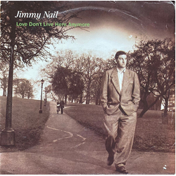 Jimmy Nail Love Don't Live Here Anymore Vinyl 7" USED