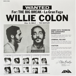 Willie Colón Wanted For: The Big Break - La Gran Fuga Vinyl LP USED