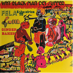 Fela Kuti / Africa 70 / Ginger Baker Why Black Man Dey Suffer....... Vinyl LP USED