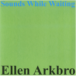 Ellen Arkbro Sounds While Waiting Vinyl LP USED