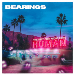 Bearings (2) The Best Part About Being Human Vinyl LP USED