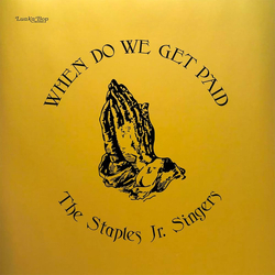 Staples Jr. Singers When Do We Get Paid Vinyl LP USED
